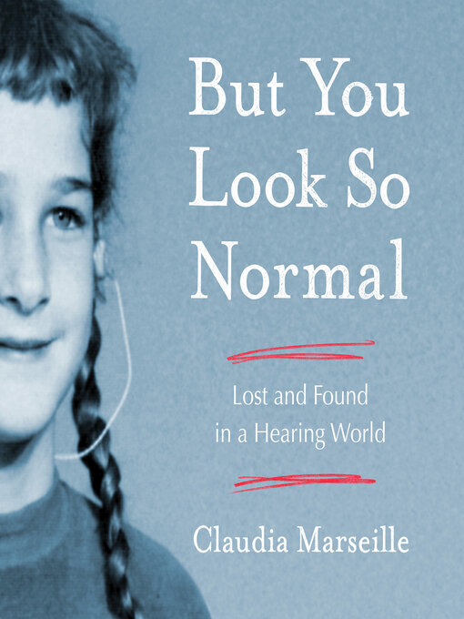 Title details for But You Look So Normal by Claudia Marseille - Available